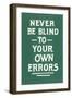 Never Be Blind to Your Own Errors-null-Framed Art Print