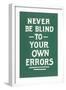 Never Be Blind to Your Own Errors-null-Framed Art Print