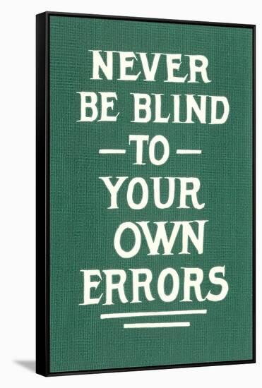 Never Be Blind to Your Own Errors-null-Framed Stretched Canvas