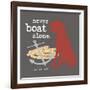Never Boat Alone-Dog is Good-Framed Art Print