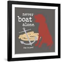 Never Boat Alone-Dog is Good-Framed Art Print