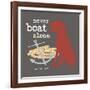 Never Boat Alone-Dog is Good-Framed Art Print