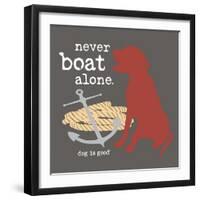 Never Boat Alone-Dog is Good-Framed Art Print