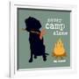 Never Camp Alone-Dog is Good-Framed Art Print