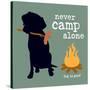 Never Camp Alone-Dog is Good-Stretched Canvas