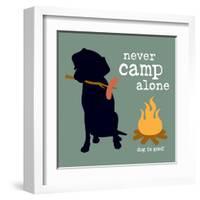 Never Camp Alone-Dog is Good-Framed Art Print