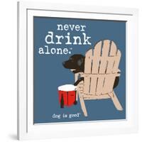 Never Drink Alone (Blue)-Dog is Good-Framed Art Print