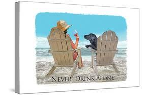 Never Drink Alone-Dog is Good-Stretched Canvas