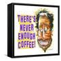 Never Enough Coffee-Nate Owens-Framed Stretched Canvas