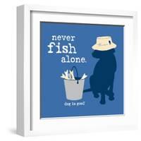 Never Fish Alone-Dog is Good-Framed Art Print