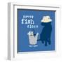 Never Fish Alone-Dog is Good-Framed Art Print