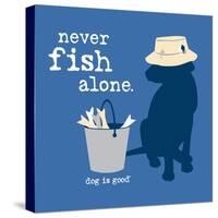 Never Fish Alone-Dog is Good-Stretched Canvas