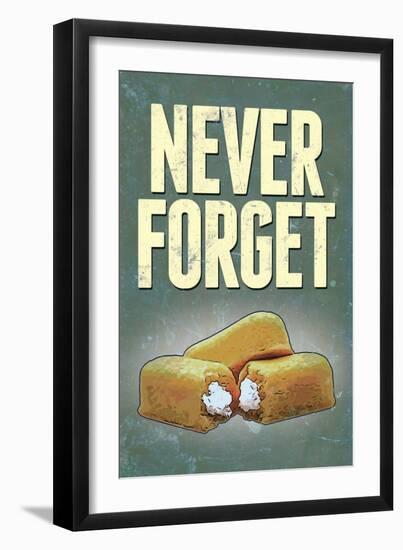 Never Forget - Snack Cakes Plastic Sign-null-Framed Art Print