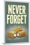 Never Forget - Snack Cakes-null-Mounted Art Print