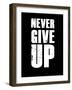 Never Give Up-null-Framed Art Print