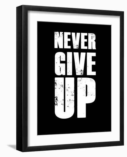 Never Give Up-null-Framed Art Print