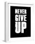 Never Give Up-null-Framed Art Print