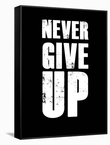 Never Give Up-null-Framed Stretched Canvas