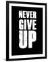 Never Give Up-null-Framed Art Print