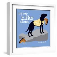 Never Hike Alone-Dog is Good-Framed Art Print