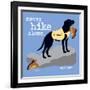 Never Hike Alone-Dog is Good-Framed Art Print