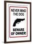 Never Mind the Dog, Beware of Owner-null-Framed Art Print