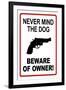 Never Mind the Dog, Beware of Owner-null-Framed Art Print