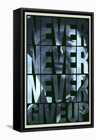 Never Never Never Give Up-null-Framed Stretched Canvas