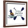 Never Paddle Alone-Dog is Good-Framed Art Print