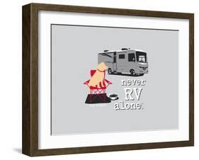 Never RV Alone-Dog is Good-Framed Art Print