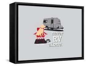 Never RV Alone-Dog is Good-Framed Stretched Canvas