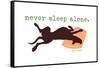 Never Sleep Alone-Dog is Good-Framed Stretched Canvas