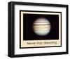 Never Stop Dreaming-null-Framed Giclee Print