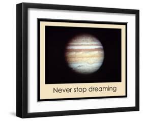 Never Stop Dreaming-null-Framed Giclee Print