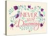 Never Stop Dreaming-null-Stretched Canvas