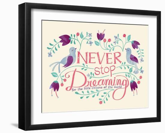 Never Stop Dreaming-null-Framed Giclee Print