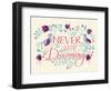 Never Stop Dreaming-null-Framed Giclee Print