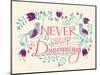 Never Stop Dreaming-null-Mounted Giclee Print