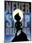 Never Stop Dreaming-Mischief Factory-Mounted Giclee Print