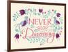 Never Stop Dreaming-null-Framed Giclee Print