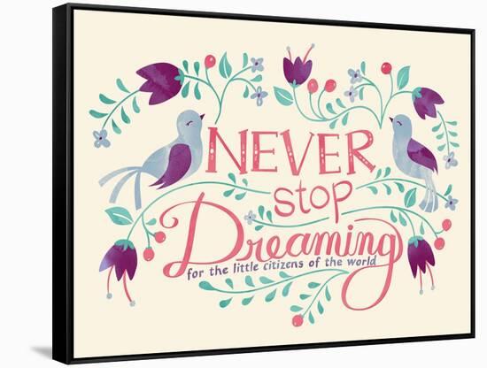 Never Stop Dreaming-null-Framed Stretched Canvas