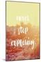 Never Stop Exploring-Lila Fe-Mounted Art Print