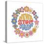 Never Stop Growing - Lettering Quote Retro Illustration with Text and Cute Flowers in Style 70S, 80-Svetlana Shamshurina-Stretched Canvas