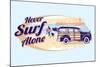 Never Surf Alone-Dog is Good-Mounted Art Print