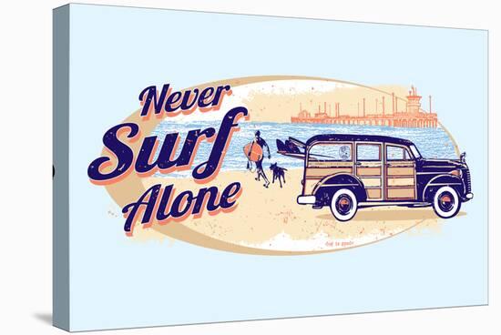 Never Surf Alone-Dog is Good-Stretched Canvas