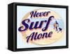 Never Surf Alone-Dog is Good-Framed Stretched Canvas