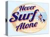 Never Surf Alone-Dog is Good-Stretched Canvas