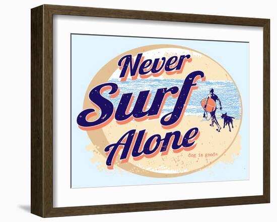 Never Surf Alone-Dog is Good-Framed Art Print