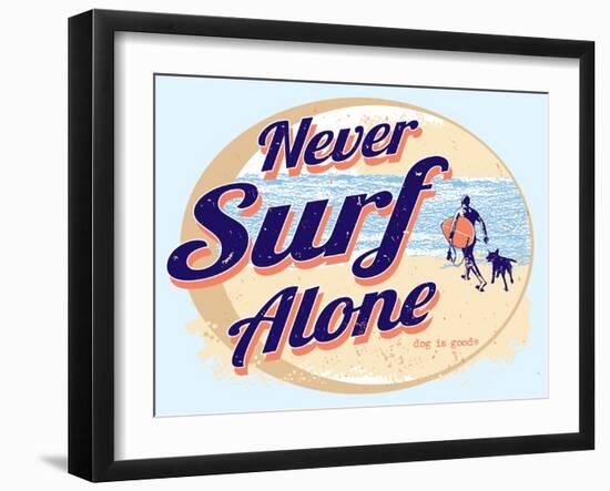 Never Surf Alone-Dog is Good-Framed Art Print