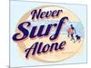 Never Surf Alone-Dog is Good-Mounted Art Print